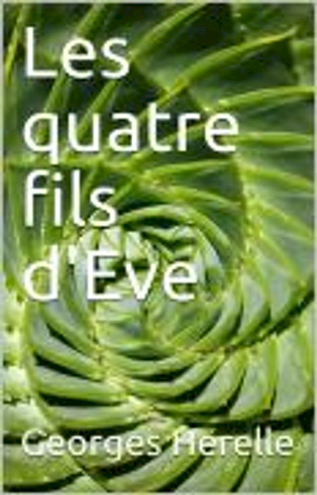  Les quatre fils d'&Ecirc;ve(Kobo/電子書)