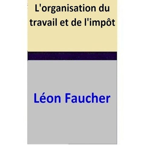 L'organisation du travail et de l'imp&ocirc;t(Kobo/電子書)