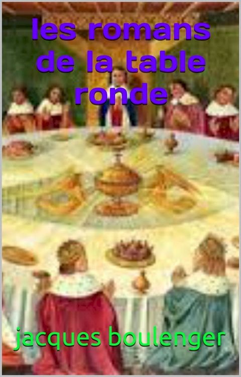 les romans de la table ronde(Kobo/電子書)