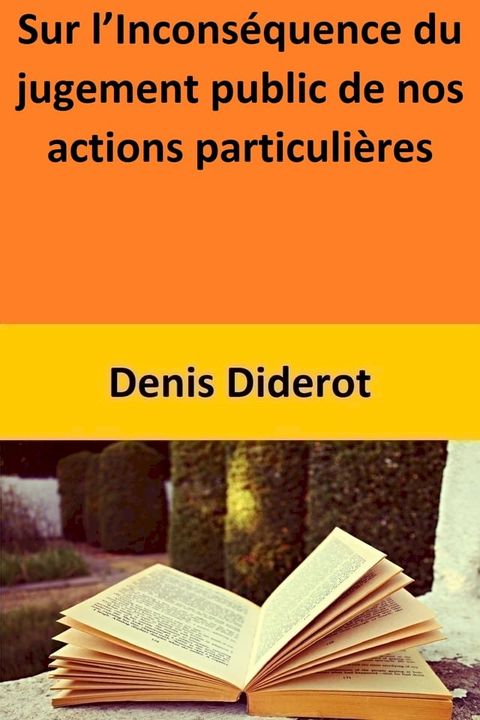 Sur l’Incons&eacute;quence du jugement public de nos actions particuli&egrave;res(Kobo/電子書)