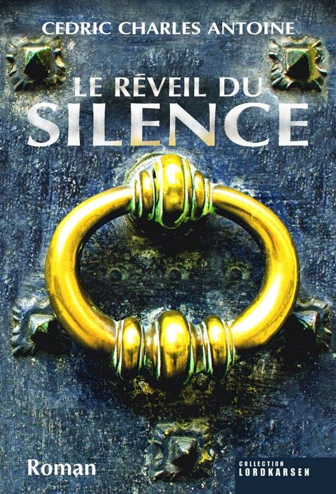 Le Réveil du silence(Kobo/電子書)