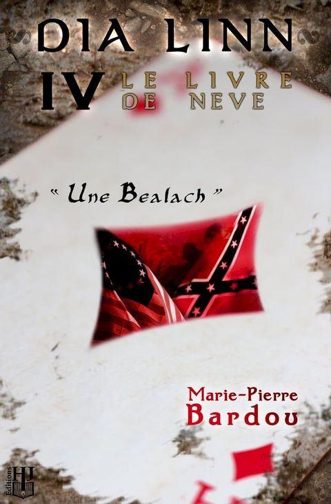 Dia Linn - IV - Le Livre de Neve (Une Bealach)(Kobo/電子書)