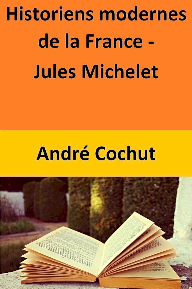  Historiens modernes de la France - Jules Michelet(Kobo/電子書)