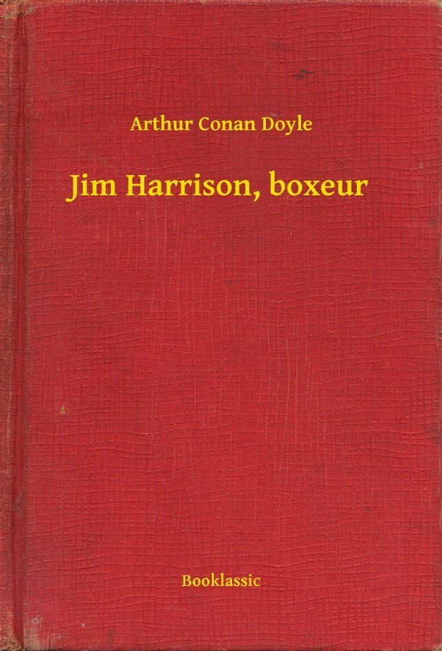  Jim Harrison, boxeur(Kobo/電子書)