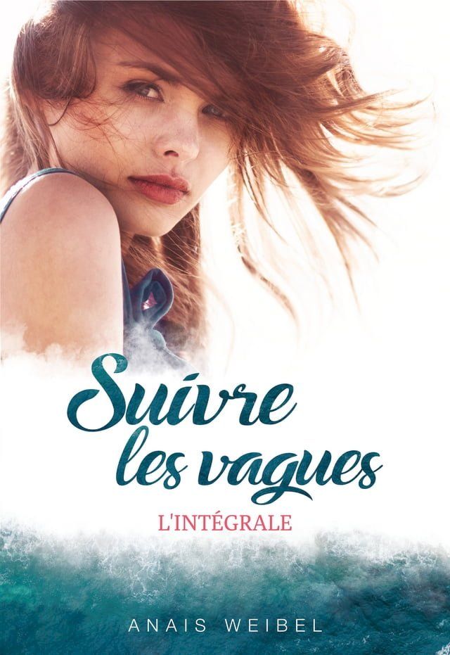  Suivre les vagues - L'int&eacute;grale(Kobo/電子書)