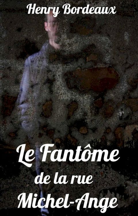 Le Fantôme de la rue Michel-Ange(Kobo/電子書)