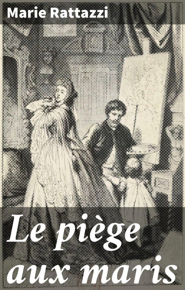  Le piège aux maris(Kobo/電子書)