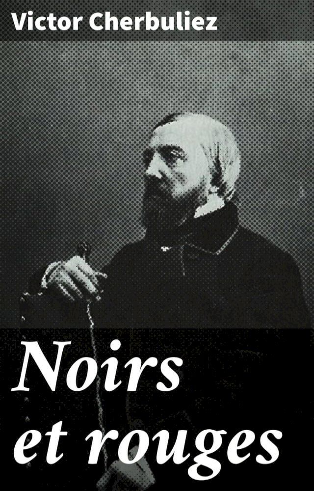  Noirs et rouges(Kobo/電子書)