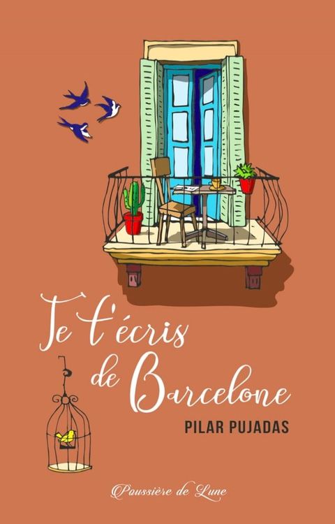 Je t'&eacute;cris de Barcelone(Kobo/電子書)