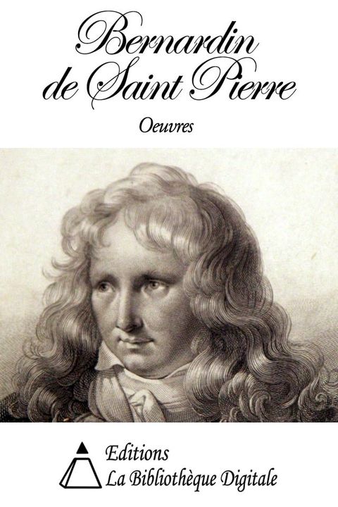 Oeuvres de Bernardin de Saint-Pierre(Kobo/電子書)