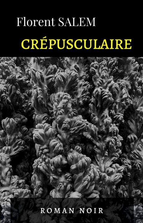 Cr&eacute;pusculaire(Kobo/電子書)