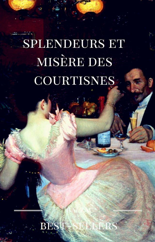  Splendeur et mis&egrave;re des courtisanes(Kobo/電子書)