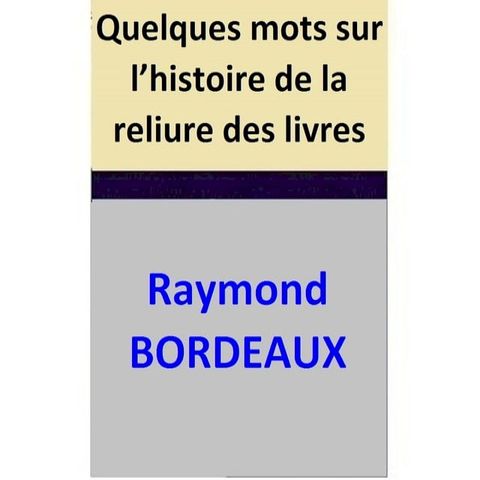 Quelques mots sur l’histoire de la reliure des livres(Kobo/電子書)