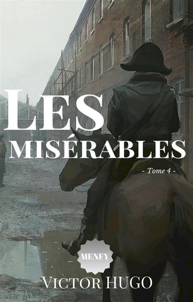  Les misérables - L'idylle rue Plumet et l'épopée rue Saint-Denis(Kobo/電子書)