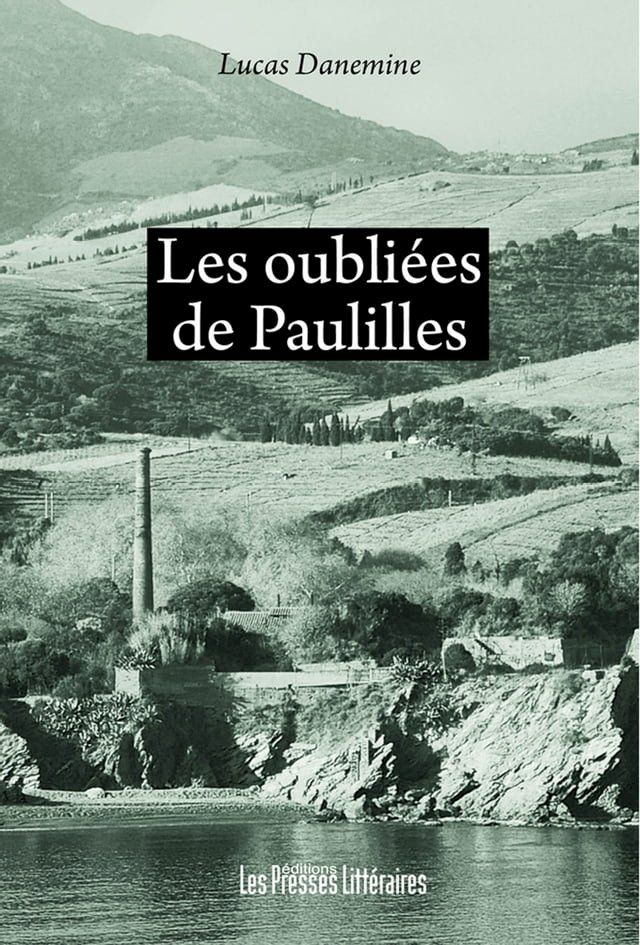  Les oubli&eacute;es de Paulilles(Kobo/電子書)