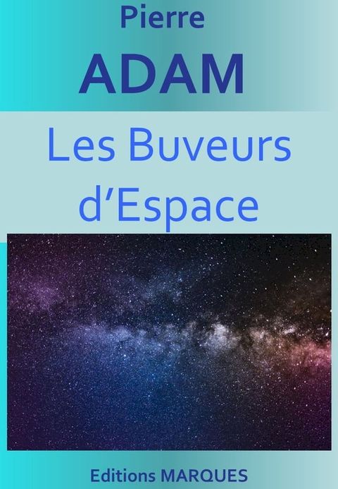 Les Buveurs d’Espace(Kobo/電子書)