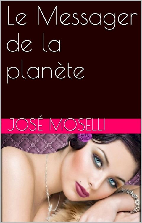 Le Messager de la plan&egrave;te(Kobo/電子書)