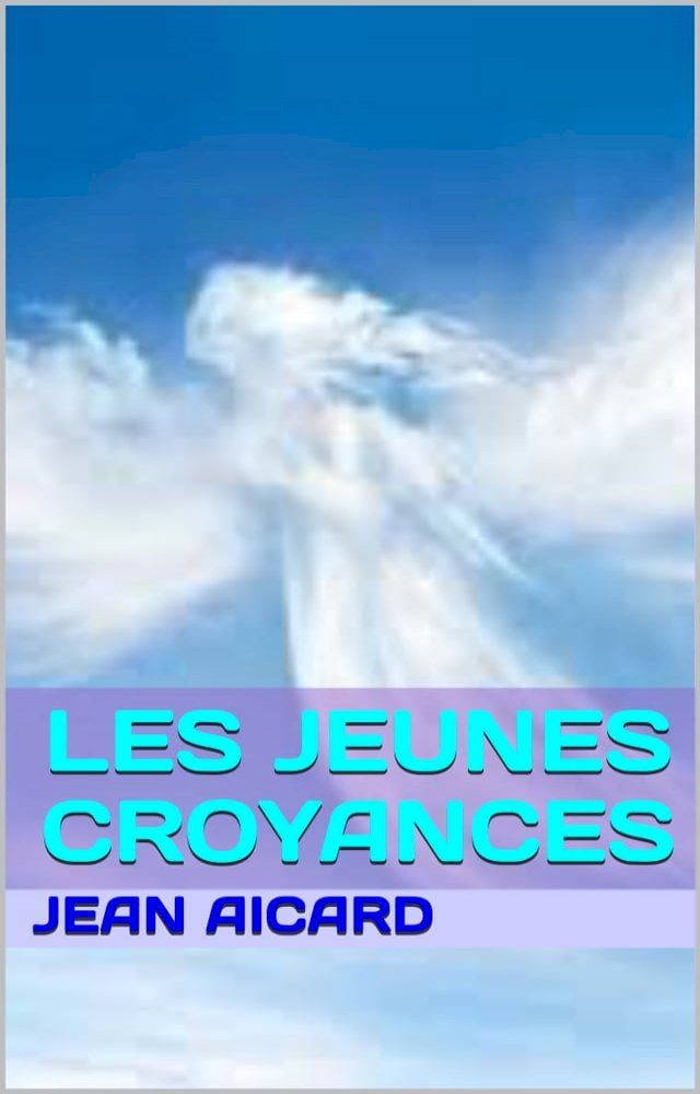  les jeunes croyances(Kobo/電子書)