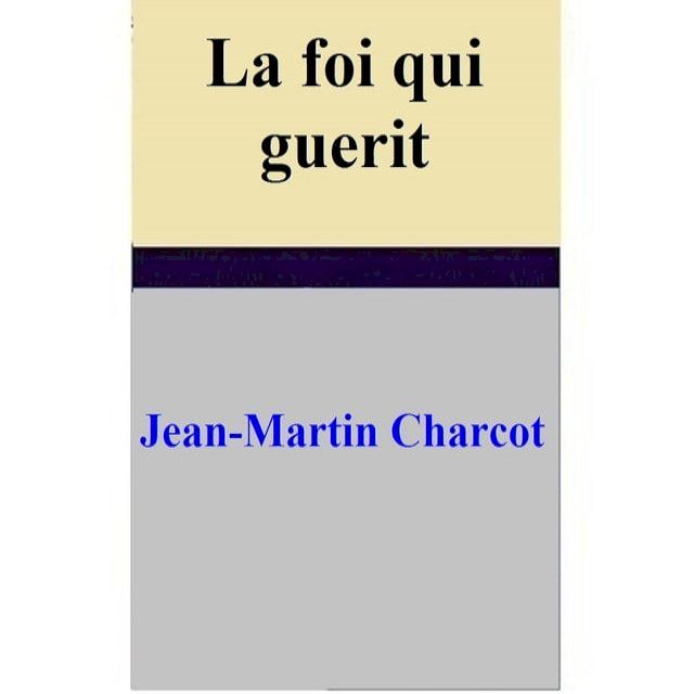  La foi qui guerit(Kobo/電子書)