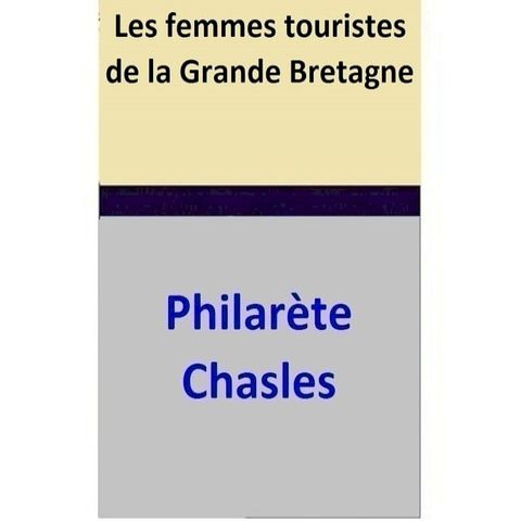 Les femmes touristes de la Grande Bretagne(Kobo/電子書)