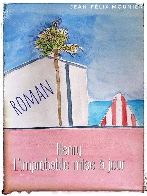 Henry, l'improbable mise à jour(Kobo/電子書)