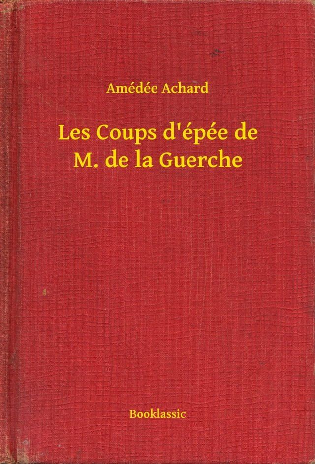  Les Coups d'épée de M. de la Guerche(Kobo/電子書)