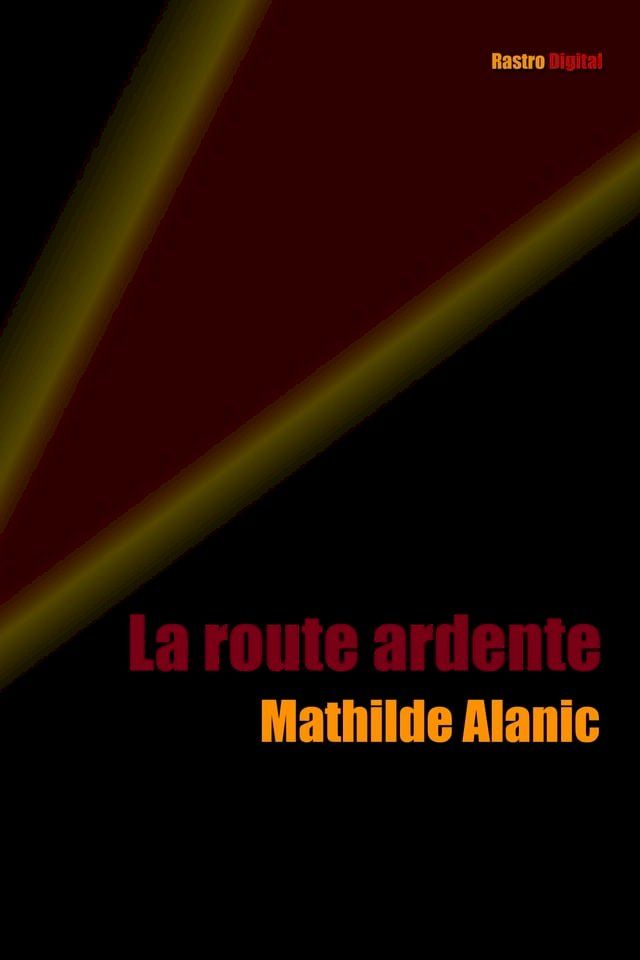  La route ardente(Kobo/電子書)