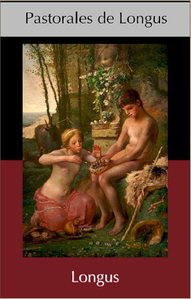  Pastorales de Longus ou Daphnis et Chlo&eacute;(Kobo/電子書)