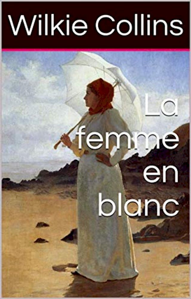  La femme en blanc(Kobo/電子書)