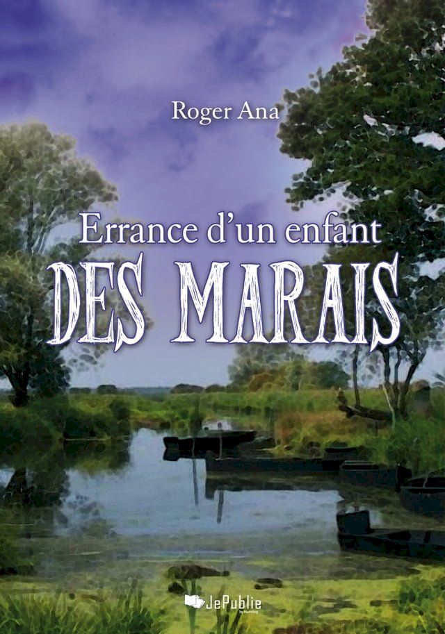  Errance d'un enfant des marais(Kobo/電子書)