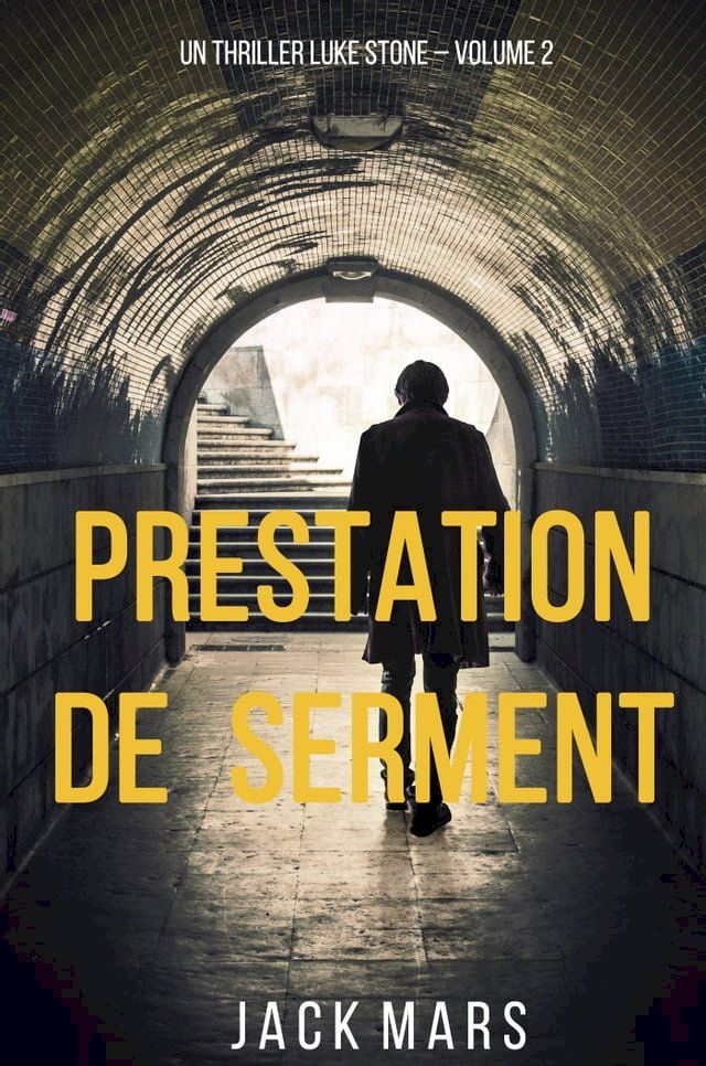  Prestation de Serment (Un Thriller Luke Stone – Volume 2)(Kobo/電子書)