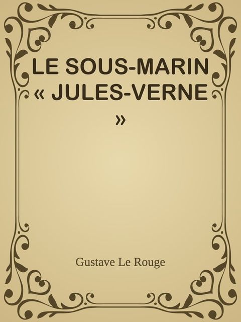 LE SOUS-MARIN « JULES-VERNE »(Kobo/電子書)