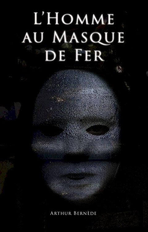 L'Homme au Masque de Fer(Kobo/電子書)