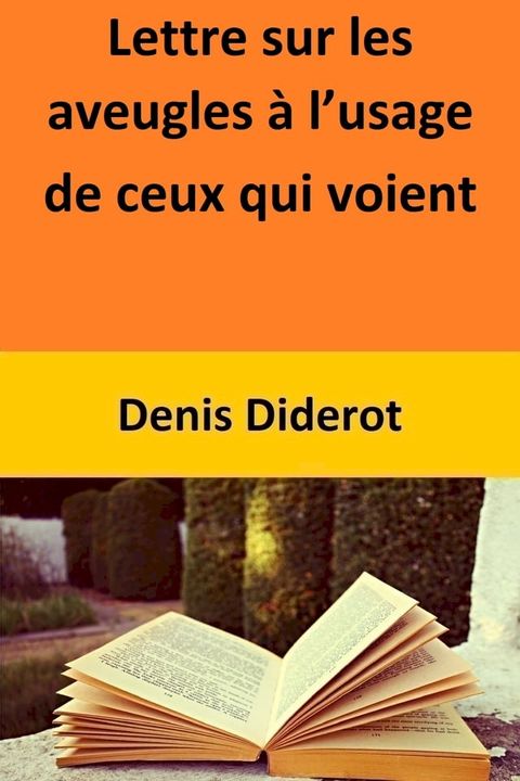 Lettre sur les aveugles &agrave; l’usage de ceux qui voient(Kobo/電子書)