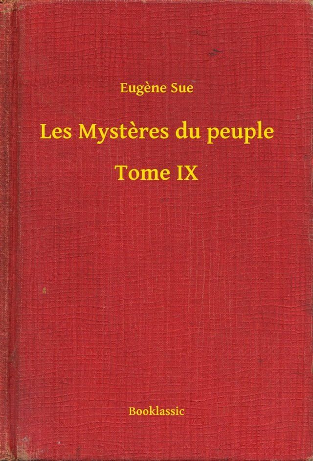  Les Mysteres du peuple - Tome IX(Kobo/電子書)