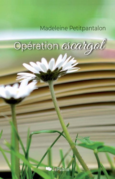 Op&eacute;ration escargot(Kobo/電子書)