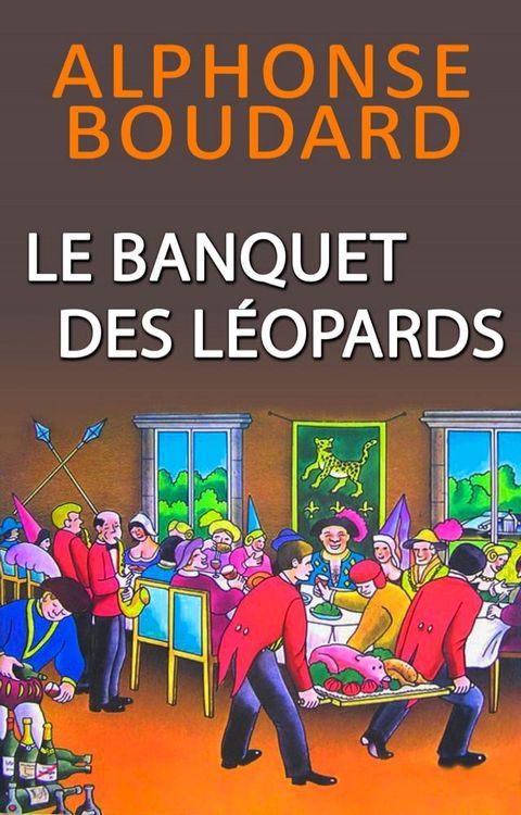 Le Banquet des Léopards(Kobo/電子書)