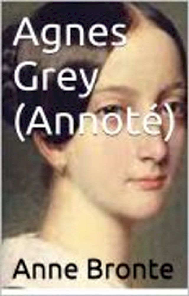  Agnes Grey (Annot&eacute;)(Kobo/電子書)