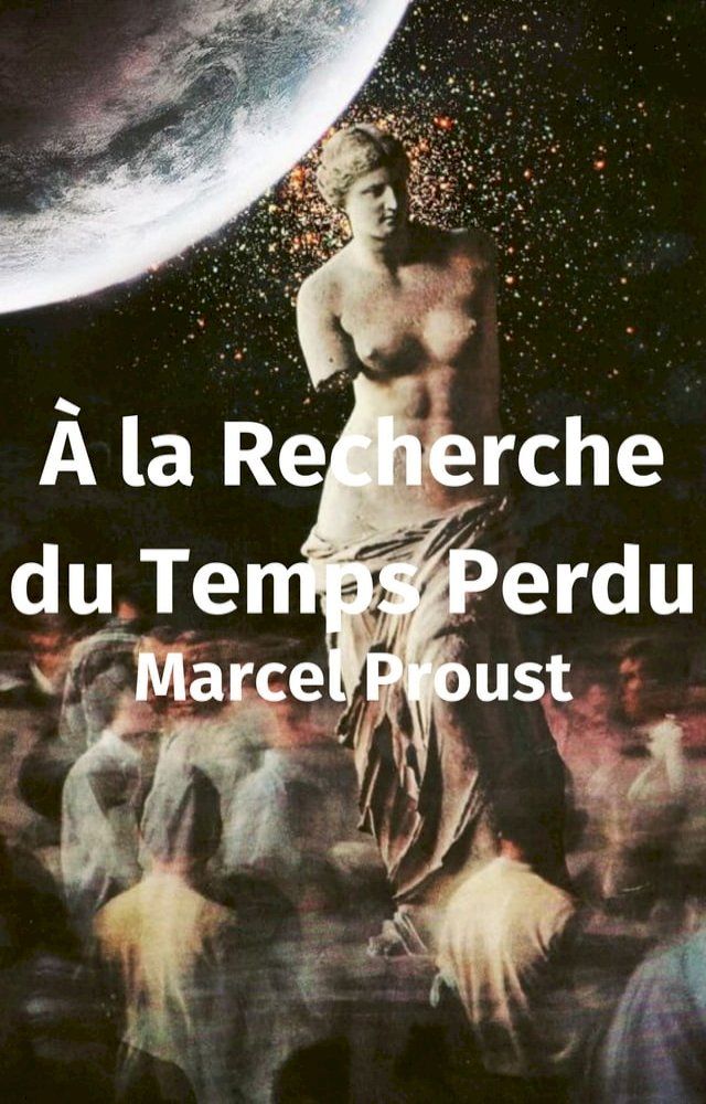  &Agrave; la Recherche du Temps Perdu(Kobo/電子書)