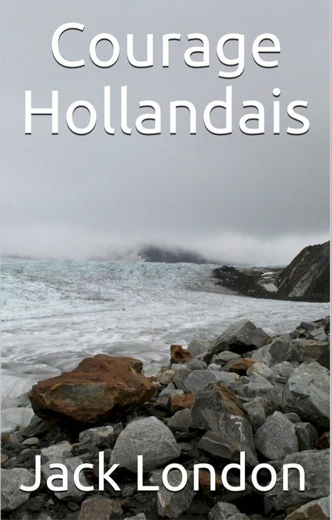 Courage Hollandais(Kobo/電子書)