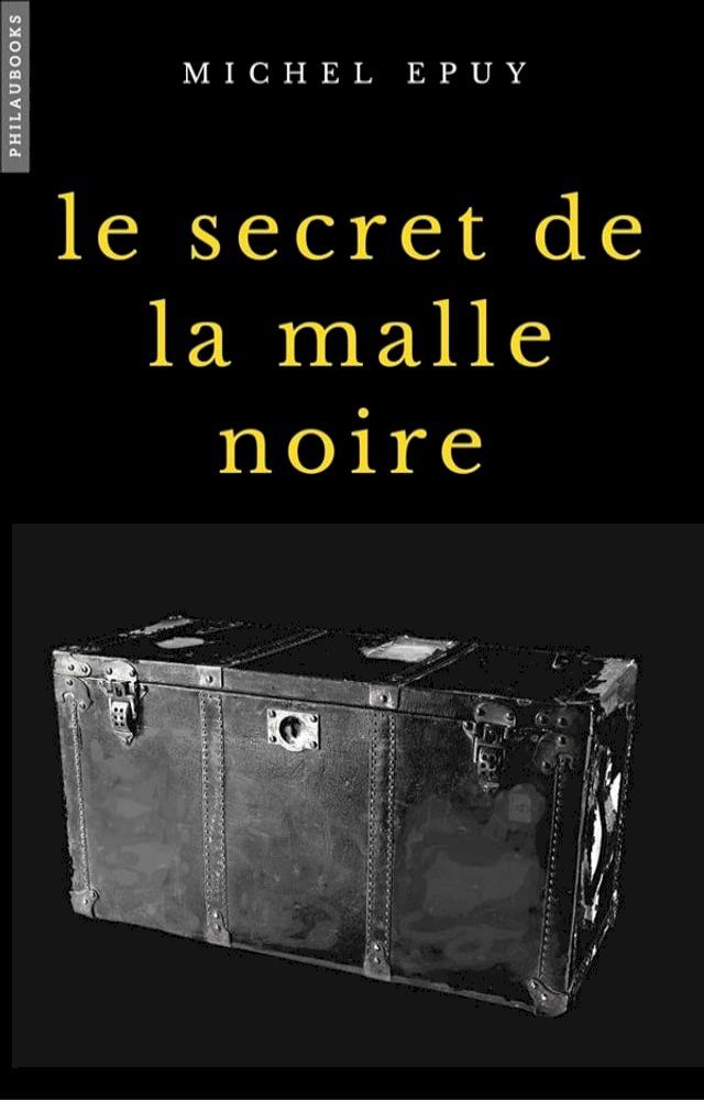  Le secret de la malle noire(Kobo/電子書)