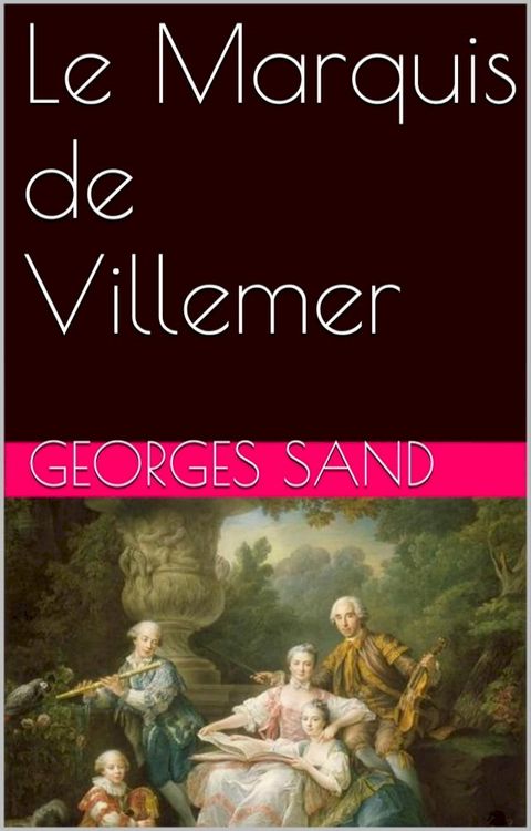 Le Marquis de Villemer(Kobo/電子書)