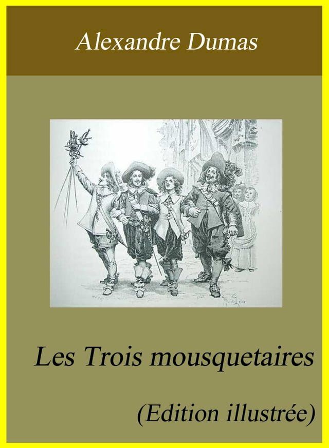  Les Trois Mousquetaires - Édition illustrée(Kobo/電子書)