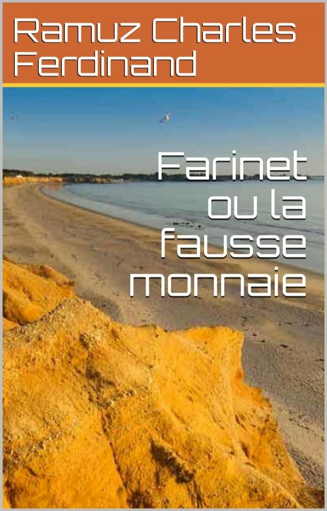  Farinet ou la fausse monnaie(Kobo/電子書)