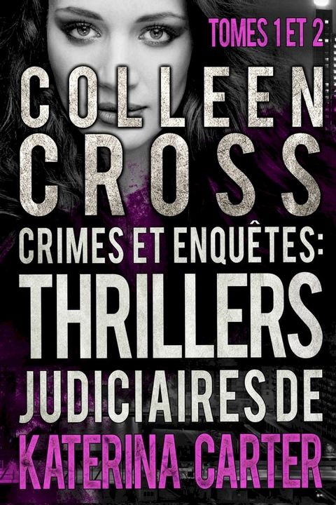 Thrillers judiciaires de Katerina : Tomes 1 et 2(Kobo/電子書)