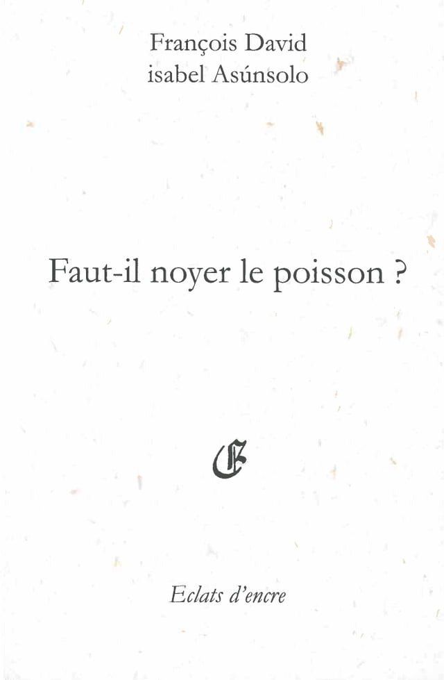  Faut-il noyer le poisson ?(Kobo/電子書)