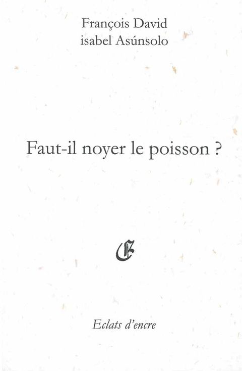 Faut-il noyer le poisson ?(Kobo/電子書)