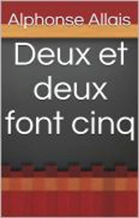 Deux et deux font cinq(Kobo/電子書)