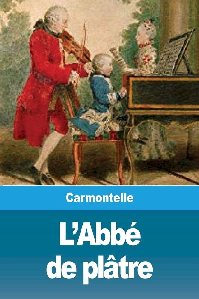  L’Abbé de plâtre(Kobo/電子書)