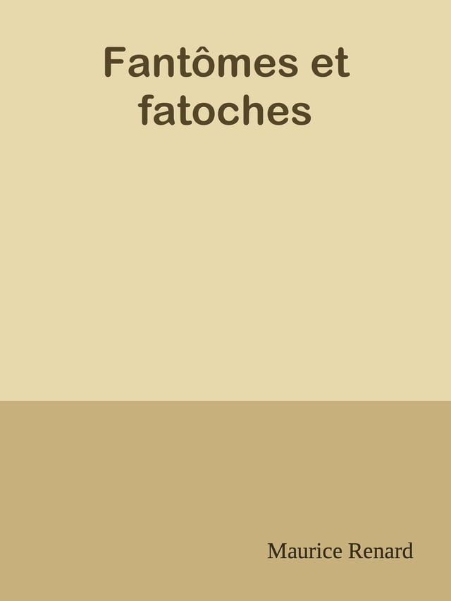  Fantômes et fatoches(Kobo/電子書)